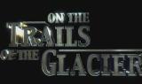 Trailer - On the trails of the glaciers: mission to Alaska